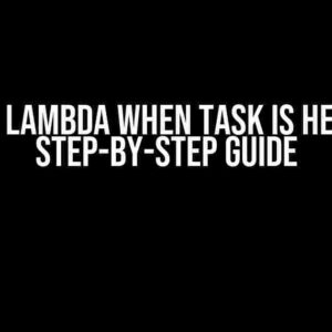 AWS Run Lambda When Task is Healthy: A Step-by-Step Guide