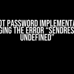 Forgot Password Implementation: Debugging the Error “sendResetLink undefined”