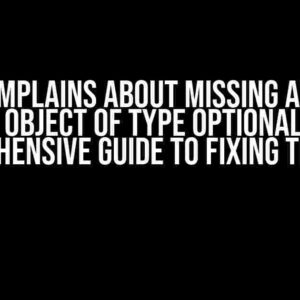 mypy Complains about Missing Attribute of Object of Type Optional: A Comprehensive Guide to Fixing the Issue