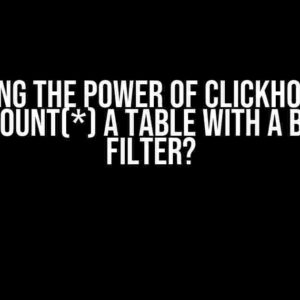 Unlocking the Power of ClickHouse: Can You COUNT(*) a Table with a Bloom Filter?